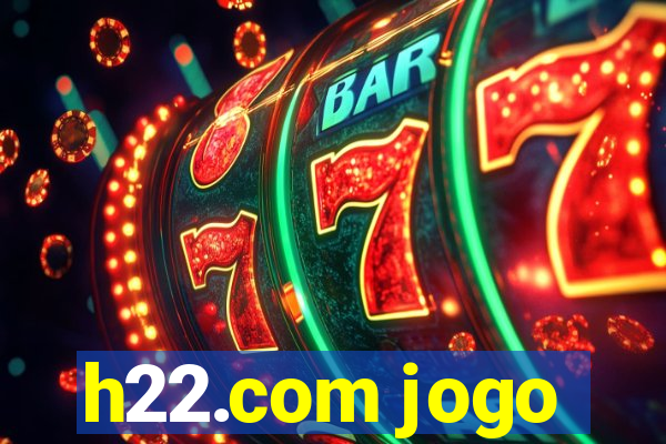 h22.com jogo
